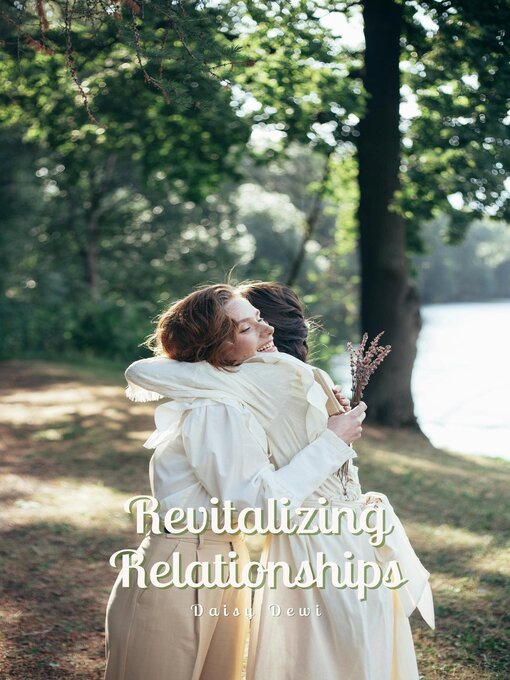 Title details for Revitalizing Relationships by Daisy Dewi - Available